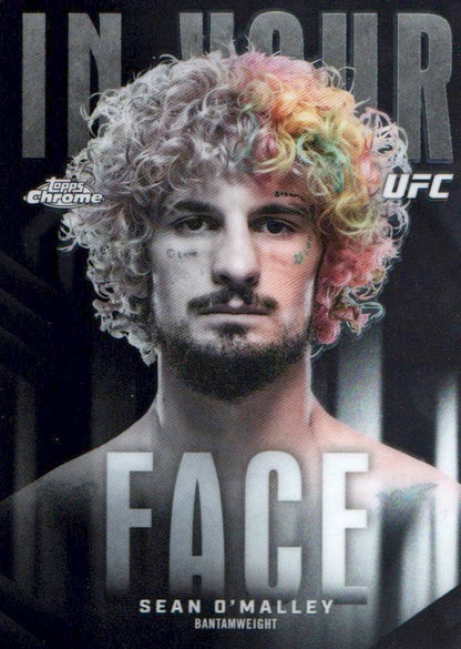 2026 Topps Chrome UFC #IYF-6 Sean O'Malley In Your Face