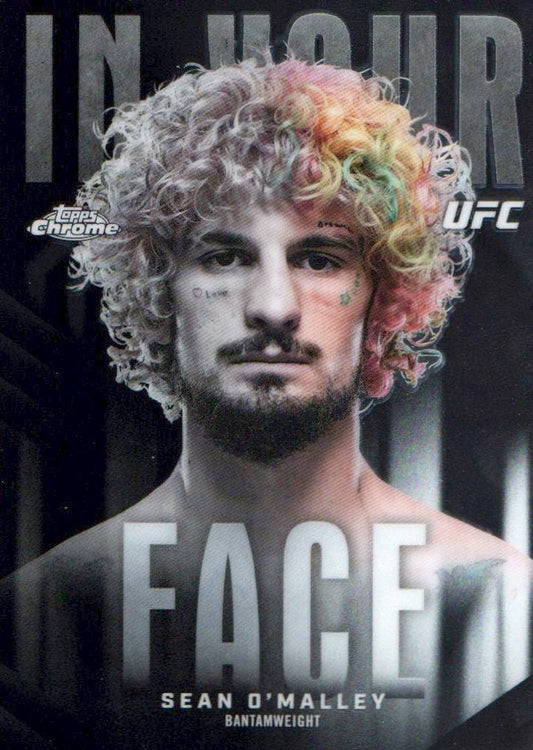 2026 Topps Chrome UFC #IYF-6 Sean O'Malley In Your Face